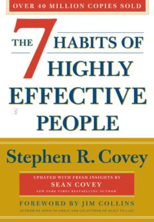 The 7 Habits of Highly Effective People